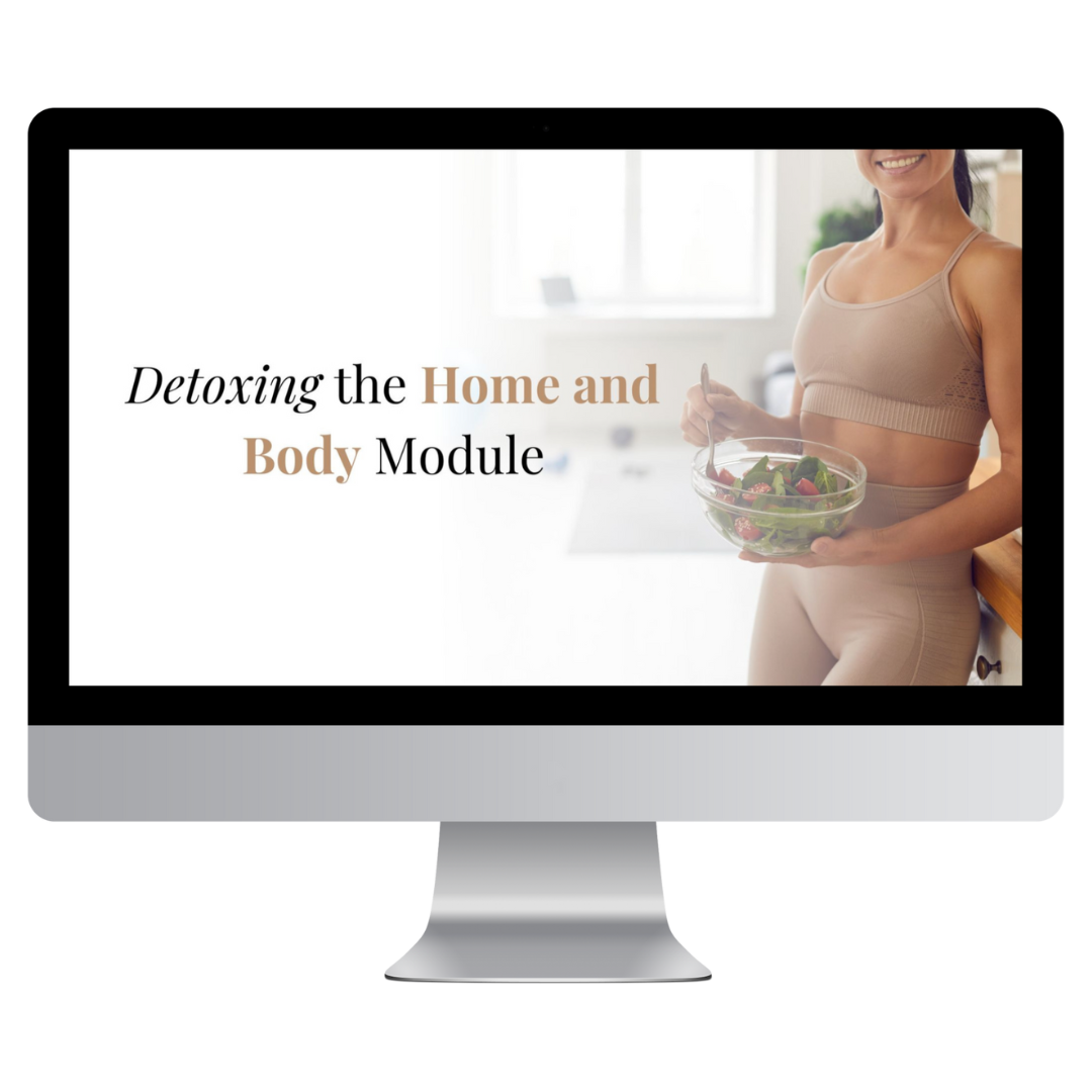 A computer screen shows a woman with a healthy, salad-based meal next to the text: Detoxing the Home and Body Module.